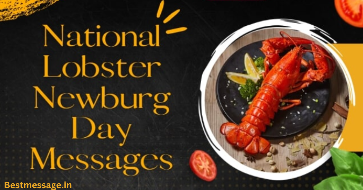Celebrate Lobster Newburg Day 10 Messages Best Message